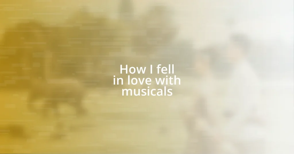 How I fell in love with musicals