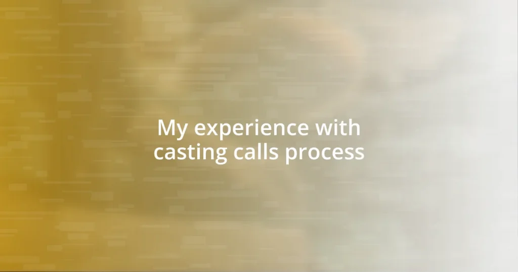 My experience with casting calls process