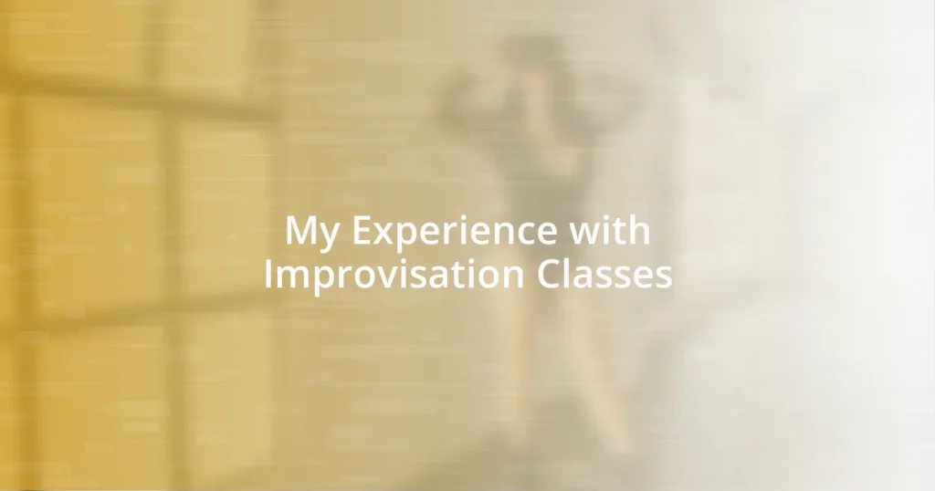 My Experience with Improvisation Classes