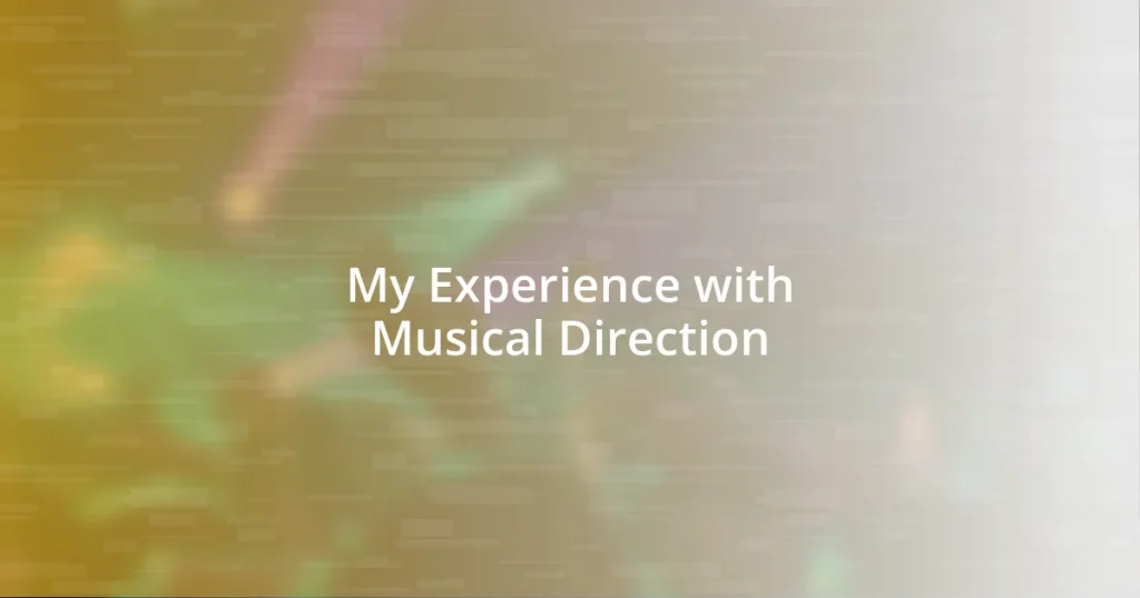 My Experience with Musical Direction