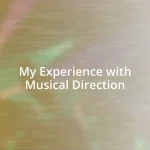 My Experience with Musical Direction