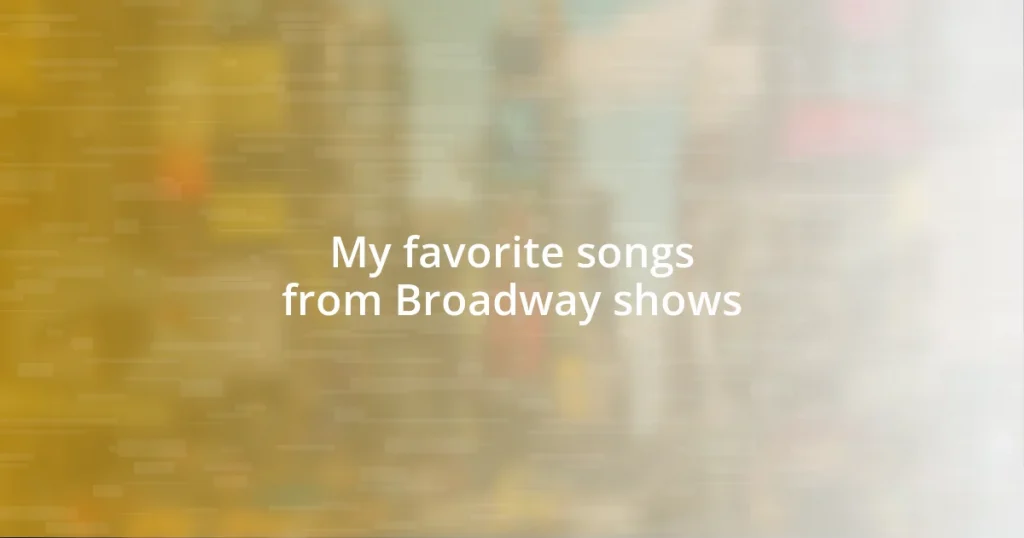 My favorite songs from Broadway shows