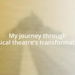 My journey through musical theatre’s transformations