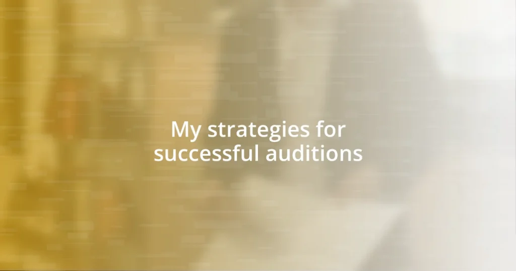 My strategies for successful auditions