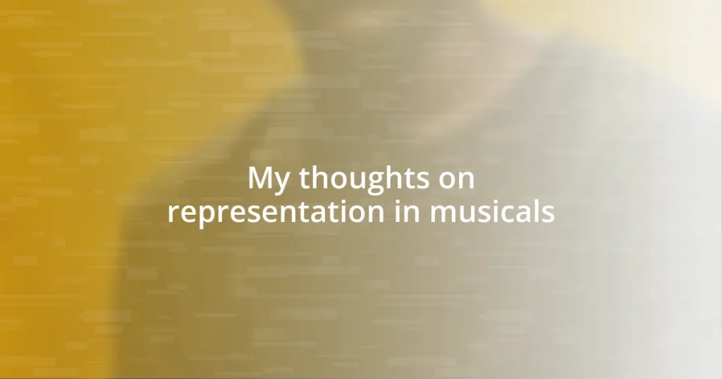 My thoughts on representation in musicals