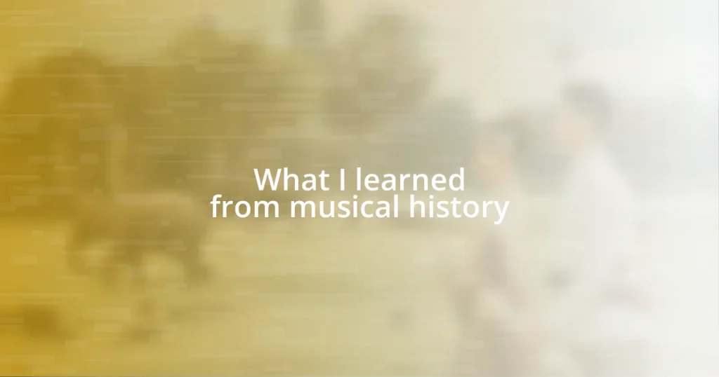 What I learned from musical history