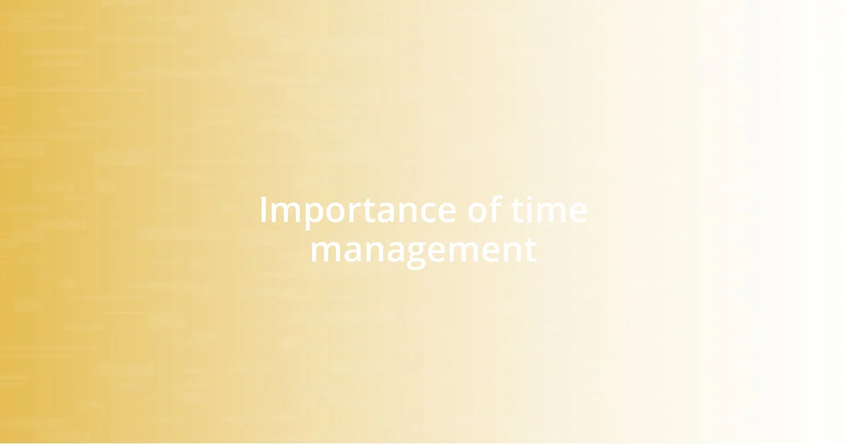 Importance of time management