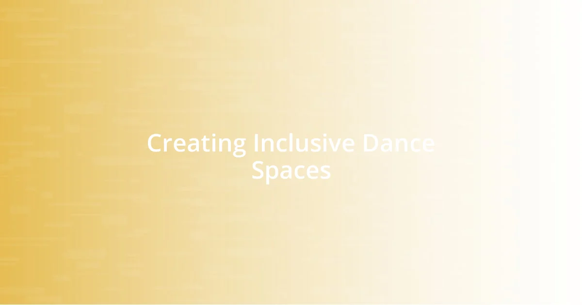 Creating Inclusive Dance Spaces