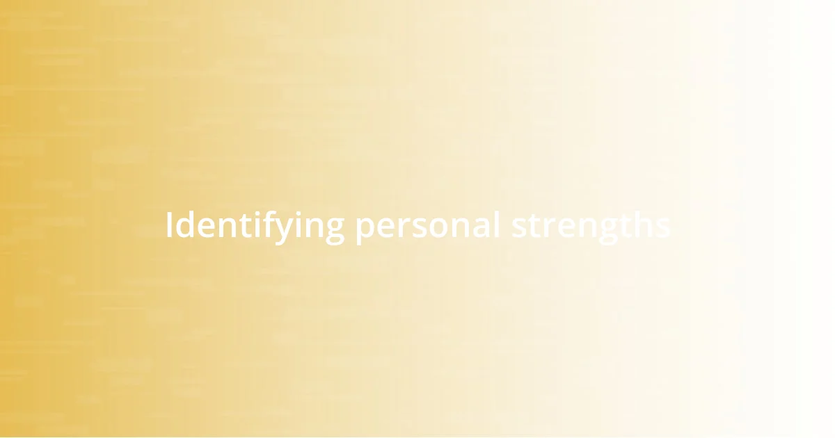 Identifying personal strengths