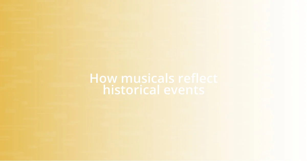 How musicals reflect historical events