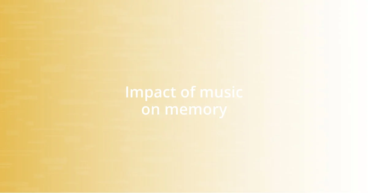 Impact of music on memory