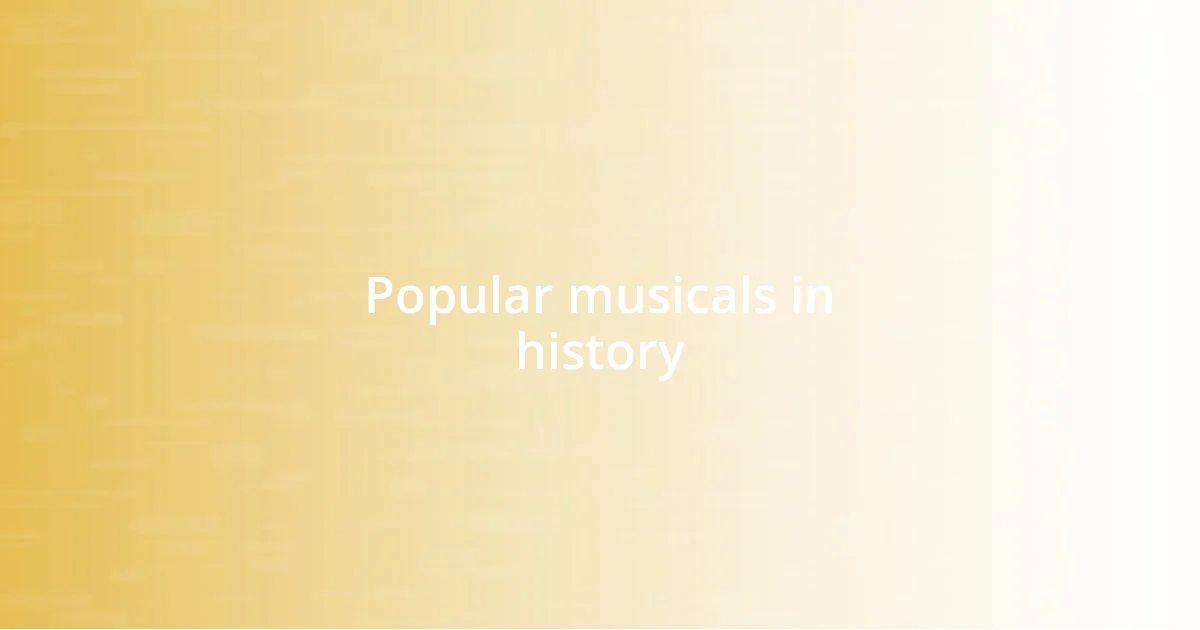 Popular musicals in history