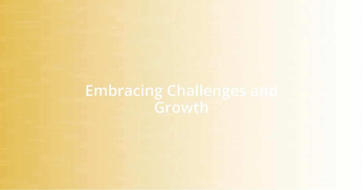 Embracing Challenges and Growth