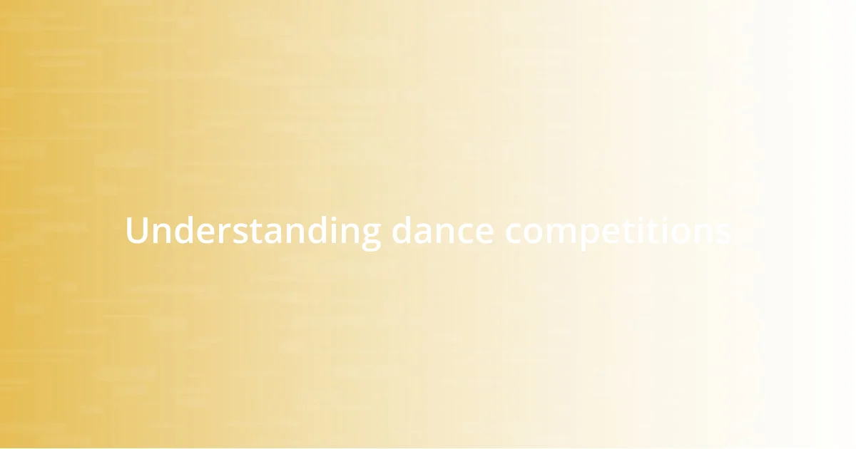 Understanding dance competitions