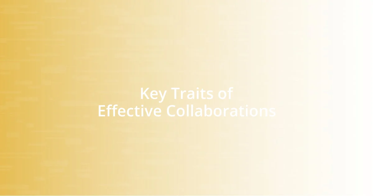 Key Traits of Effective Collaborations