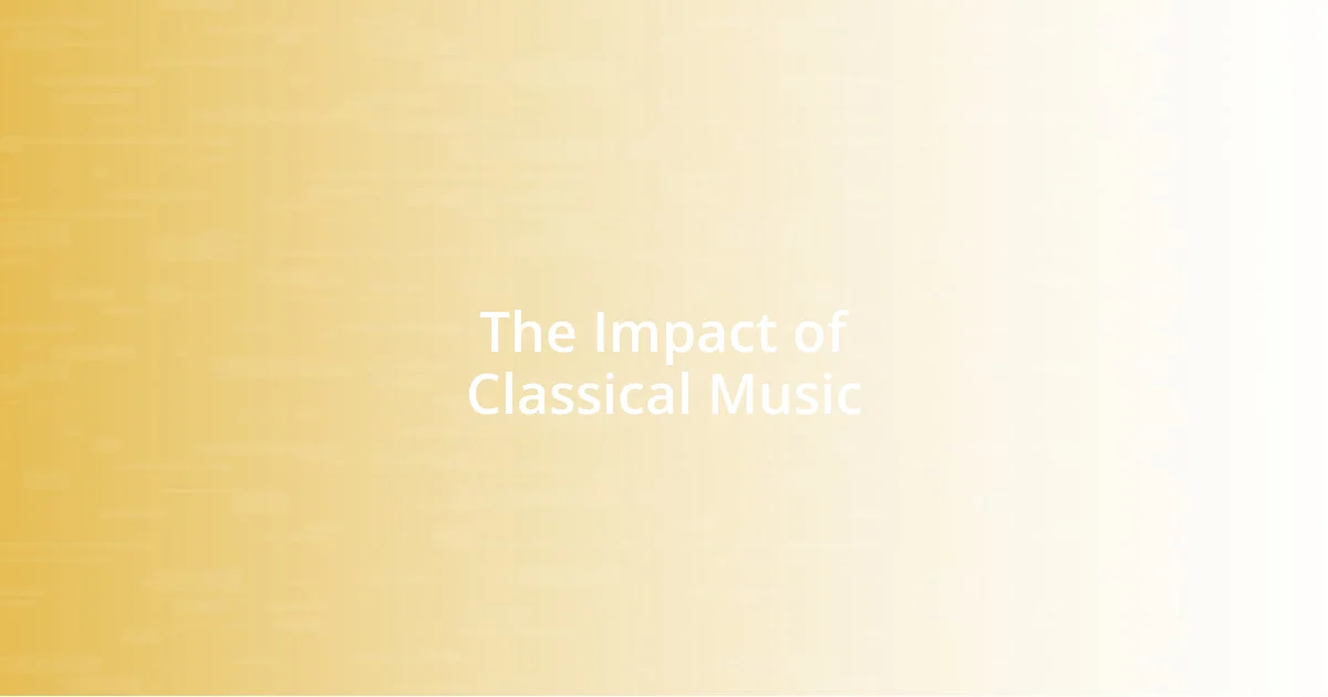 The Impact of Classical Music