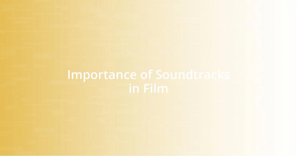 Importance of Soundtracks in Film