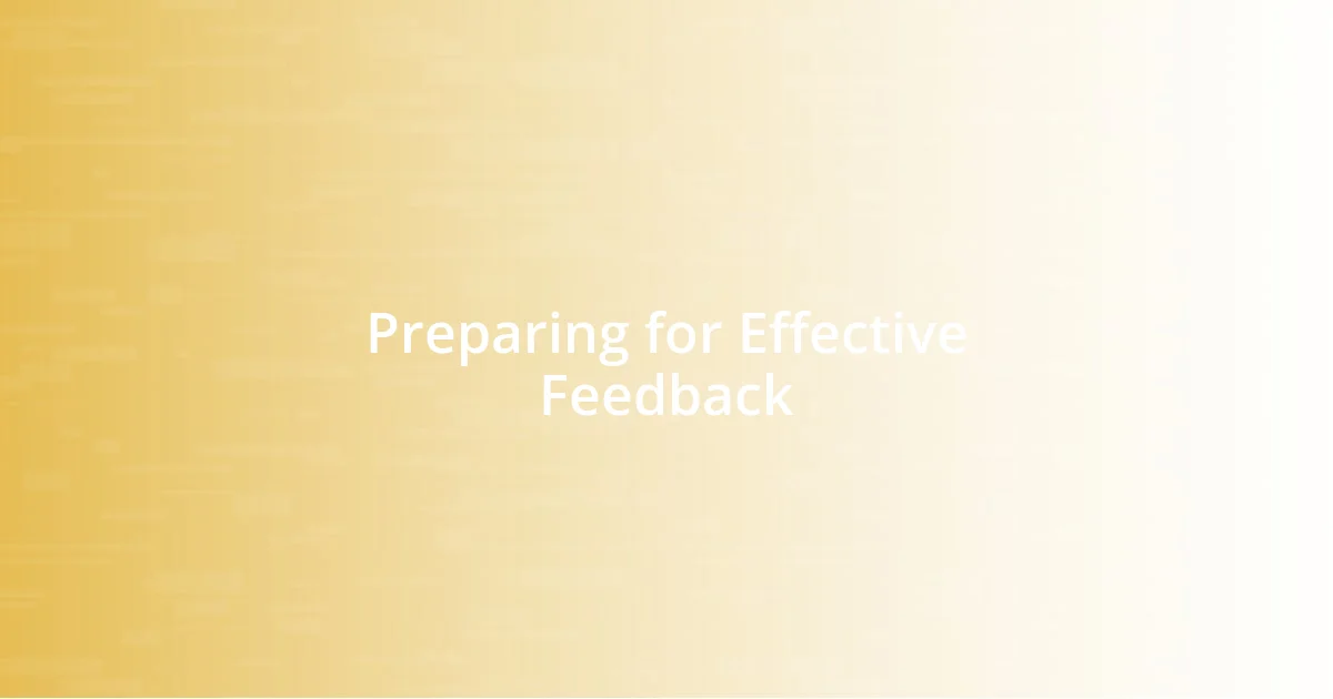 Preparing for Effective Feedback