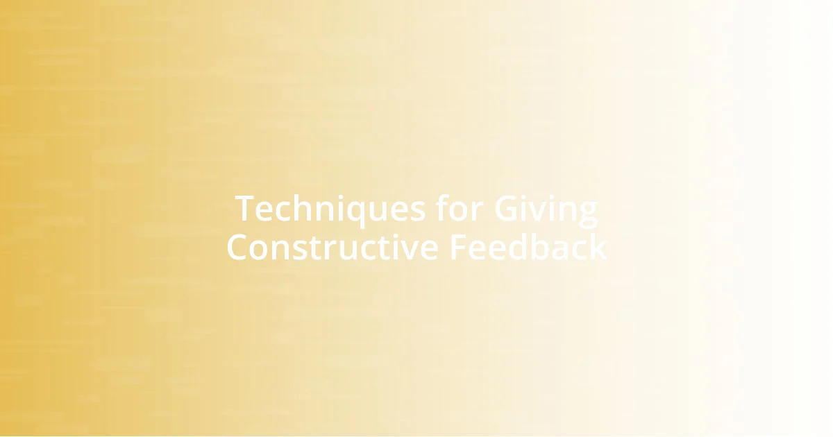 Techniques for Giving Constructive Feedback