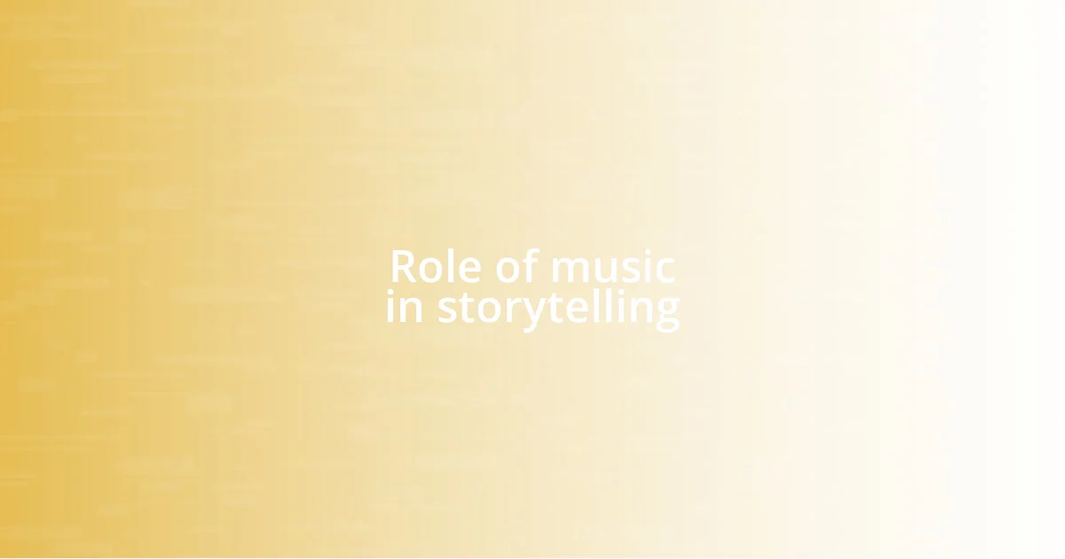 Role of music in storytelling